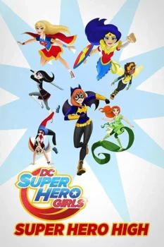 فيلم DC Super Hero Girls: Super Hero High