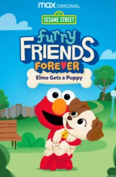 فيلم Furry Friends Forever: Elmo Gets a Puppy