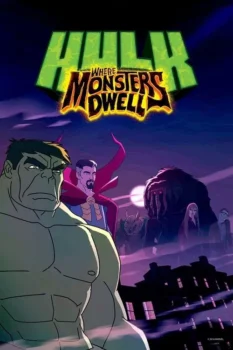 فيلم Hulk: Where Monsters Dwell