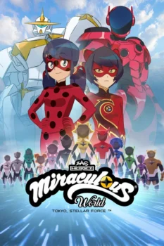 فيلم Miraculous World : Tokyo, Stellar Force