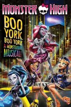 فيلم Monster High: Boo York, Boo York