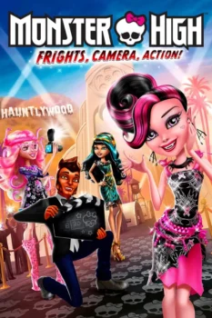 فيلم Monster High ذعر، كاميرا، أكشن!