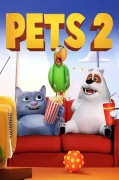فيلم Pets 2
