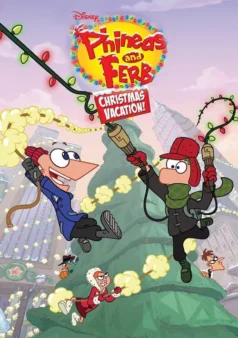 فيلم Phineas and Ferb Christmas Vacation!