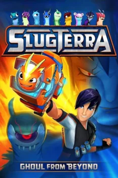 فيلم Slugterra: Ghoul from Beyond