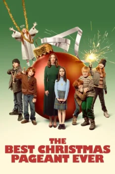 فيلم The Best Christmas Pageant Ever