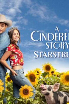 مشاهدة فيلم A Cinderella Story: Starstruck 2021 مترجم HD