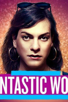 مشاهدة فيلم A Fantastic Woman 2017 مترجم HD