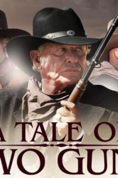 مشاهدة فيلم A Tale of Two Guns 2022 مترجم HD