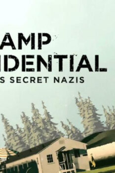 مشاهدة فيلم Camp Confidential: America’s Secret Nazis 2021 مترجم HD