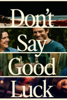 مشاهدة فيلم Don’t Say Good Luck 2026 مترجم HD