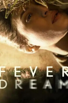 مشاهدة فيلم Fever Dream 2021 مترجم HD