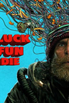 مشاهدة فيلم Good Luck, Have Fun, Don’t Die 2025 مترجم HD