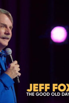 مشاهدة فيلم Jeff Foxworthy: The Good Old Days 2022 مترجم HD