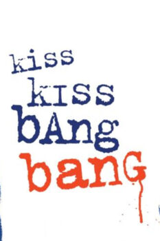 مشاهدة فيلم Kiss Kiss Bang Bang 2005 مترجم HD