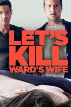 مشاهدة فيلم Let’s Kill Ward’s Wife 2014 مترجم HD
