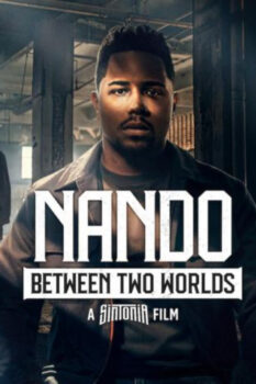 مشاهدة فيلم Nando Between Two Worlds – A Sintonia Film 2026 مترجم HD