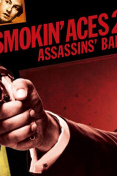 مشاهدة فيلم Smokin’ Aces 2: Assassins’ Ball 2010 مترجم HD