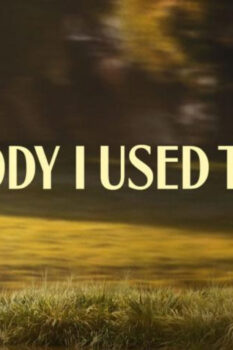 مشاهدة فيلم Somebody I Used to Know 2023 مترجم HD