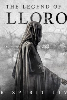 مشاهدة فيلم The Legend of La Llorona 2022 مترجم HD