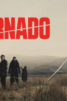 مشاهدة فيلم Tornado 2025 مترجم HD