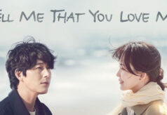 مشاهدة مسلسل Tell Me That You Love Me الحلقة 3 الثالثة مترجمة