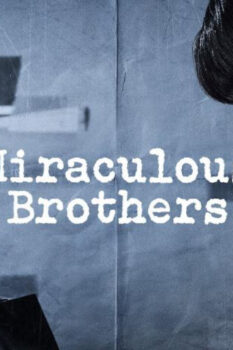 مشاهدة مسلسل الاخوة المعجزة Miraculous Brothers الحلقة 16 (الأخيرة) مترجمة