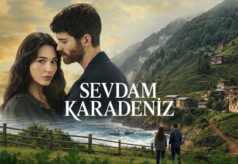مشاهدة مسلسل حبي البحر الأسود الحلقة 2 مترجمة – Sevdam Karadeniz